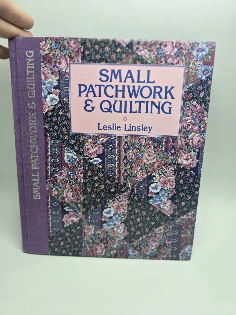 Small Patchwork & Quilting by Leslie Linsley Hardcover Quilt Book